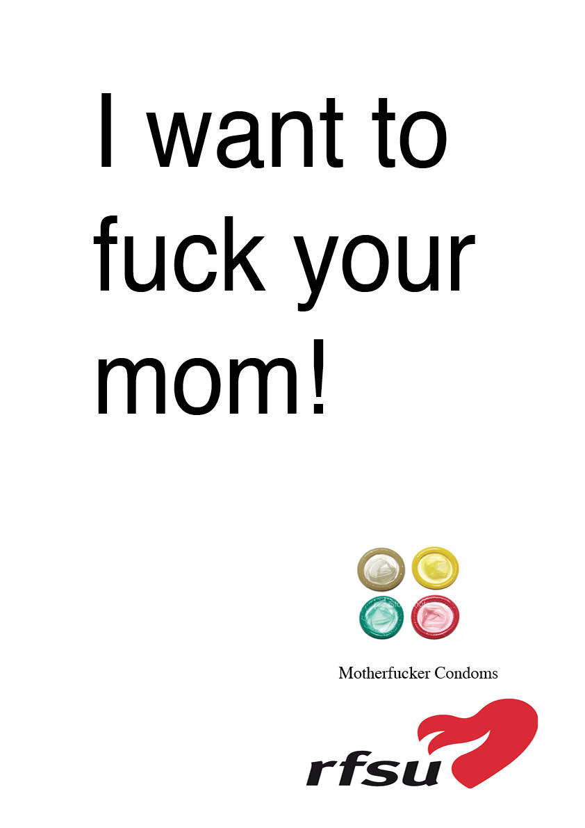 I want to fuck your mom